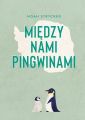 Miedzy nami pingwinami