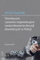 Teoretyczne i prawno-organizacyjne uwarunkowania decyzji dowodczych w Policji