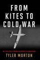 From Kites to Cold War