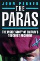 The Paras - The Inside Story of Britain's Toughest Regiment