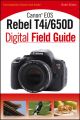 Canon EOS Rebel T4i/650D Digital Field Guide