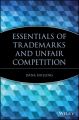 Essentials of Trademarks and Unfair Competition