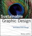 Sustainable Graphic Design. Tools, Systems and Strategies for Innovative Print Design