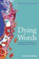 Dying Words. Endangered Languages and What They Have to Tell Us