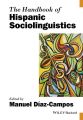 The Handbook of Hispanic Sociolinguistics