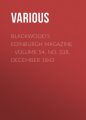 Blackwood's Edinburgh Magazine - Volume 54, No. 338, December 1843