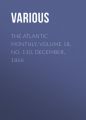 The Atlantic Monthly, Volume 18, No. 110, December, 1866