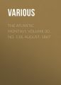 The Atlantic Monthly, Volume 20, No. 118, August, 1867