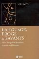 Language, Frogs and Savants