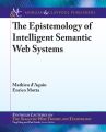 The Epistemology of Intelligent Semantic Web Systems