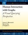 Human Interaction with Graphs