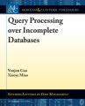 Query Processing over Incomplete Databases