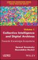 Collective Intelligence and Digital Archives