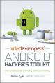 XDA Developers' Android Hacker's Toolkit. The Complete Guide to Rooting, ROMs and Theming