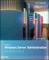 Microsoft Windows Server Administration Essentials