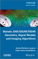 Bistatic SAR / ISAR / FSR. Theory Algorithms and Program Implementation