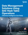 Data Management Solutions Using SAS Hash Table Operations