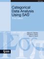 Categorical Data Analysis Using SAS, Third Edition