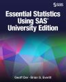 Essential Statistics Using SAS University Edition