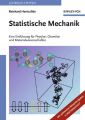 Statistische Mechanik. Eine Einfuhrung fur Physiker, Chemiker und Materialwissenschaftler