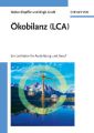 Okobilanz (LCA). Ein Leitfaden fur Ausbildung und Beruf