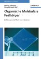 Organische Molekulare Festkorper. Einfuhrung in die Physik von pi-Systemen