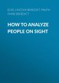 How to Analyze People on Sight