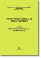 Depozytorium Leksykalne Jezyka Polskiego.  Tom XLI.  Fotoprzeglad frazematyczny (1)