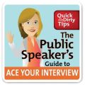 Public Speaker's Guide to Ace Your Interview: 6 Steps to Get the Job You Want