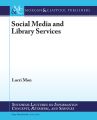 Social Media and Library Services