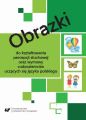 Obrazki do ksztaltowania percepcji sluchowej oraz wymowy cudzoziemcow uczacych sie jezyka polskiego