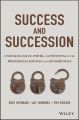 Success and Succession. Unlocking Value, Power, and Potential in the Professional Services and Advisory Space